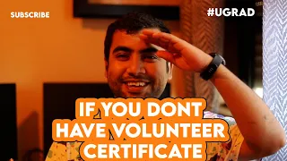 If You Don't Have Volunteer Certificate UGRAD #USEFP