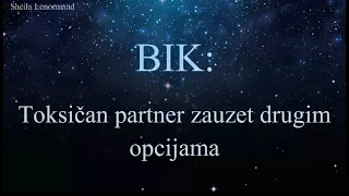 BIK : Toksičan partner zauzet drugim opcijama