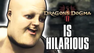 Dragon's Dogma 2 is pure comedy gold