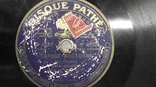 Jan Willekens en Leonne Plat: Tapage nocturne. (1924). Disque Pathe. (waarschijnlijk herpersing)