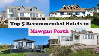 Top 5 Recommended Hotels In Mawgan Porth | Best Hotels In Mawgan Porth