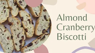 Almond Cranberry Biscotti | #easyrecipe | #cookie | Tea Time Snack