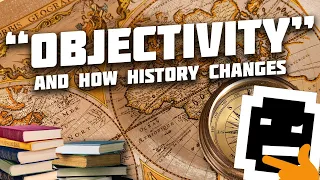 History is Interpretation - "Objectivity" in History
