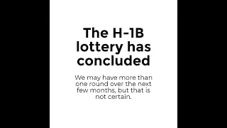 The H-1B lottery has concluded