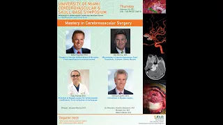 2-18-2021 Mastery in Cerebrovascular Surgery- Spetzler/Barrow/Charbel/Lawton/Khan/Morcos