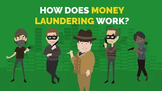HOW DOES MONEY LAUNDERING WORK | MONEY LAUNDERING