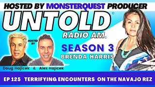 Terrifying Encounters on the Navajo Reservation with Brenda Harris | Untold Radio AM #125