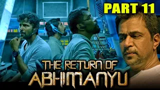 द रीटर्न ऑफ़ अभिमन्यु - The Return Of Abhimanyu Full Movie | (Part 11 of 15) | Vishal, Samantha