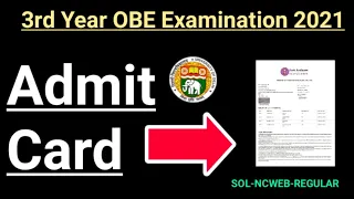 DU SOL Third year examination 2021 | Admit Card | How to download OBE Admit Card | College Updates