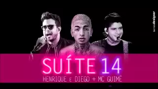 Henrique & Diego - Suíte 14 ft. Mc Guimê (Áudio)