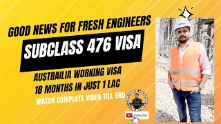 Australia Work Visa | Subclass 476 | Fresh Engineers | 18 Months Visa