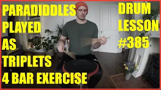 Paradiddles Played As Triplets Exercise - Drum Lesson #385