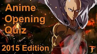 Anime Opening Quiz — 2015 Edition (40 Openings)