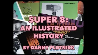 Super 8: An Illustrated History - Book Trailer