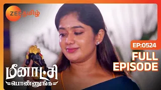 Meenakshi Ponnunga | Latest Full Ep 524 | Meenakshi, Vetri, Yamuna | Zee Tamil