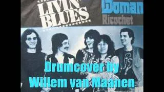 Livin' Blues - 'Boogie Woogie Woman'; Drum-Remix / Drumcover by Willem van Maanen.