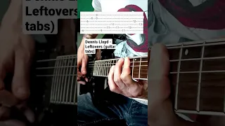 Dennis Lloyd - Leftovers (guitar tabs)