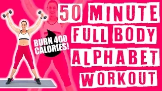 50 Minute Full Body Alphabet Workout 🔥Burn 400 Calories! 🔥