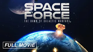 Space Force: The Dawn of Galactic Warfare (FULL DOCUMENTARY) Military, UAO, UFO