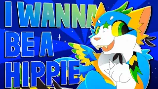 I WANNA BE A HIPPIE!! || Animation meme