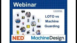 Webinar: Lock Out/Tag Out Versus Machine Guarding