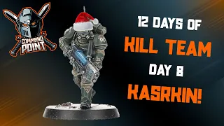 Kasrkin! 8th Day of Kill Team!