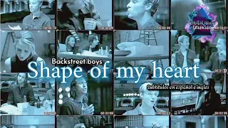 Backstreet boys - Shape of my heart | Subtitulos en español e ingles