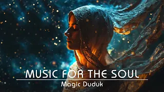 Magic Duduk / Music for the Soul / Mental Healing