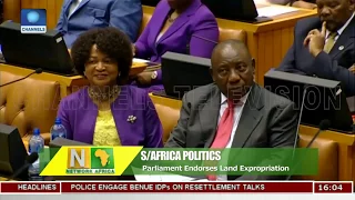 S/Africa Parliament Endorses Land Expropriation |Network Africa|