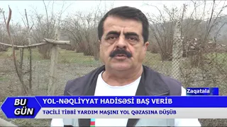 13 03 2020 Zaqatalada təcili tibbi yardım maşını yol qəzasına düşüb