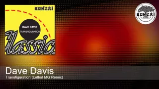 Dave Davis - Transfiguration (Lethal MG Remix)