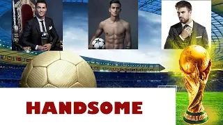 World Cup 2018 - Top 10 Most Handsome Football Players