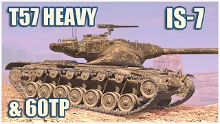 IS-7, 60TP & T57 Heavy • WoT Blitz Gameplay