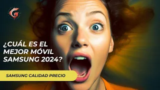 🥇Mejor Samsung 2024 🏆 Top 5 Teléfonos móviles | Bueno y Barato | Relación Calidad Precio