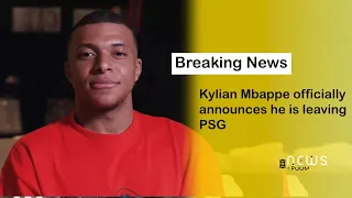 Breaking: Kylian Mbappe officially announces he is leaving PSG at the end of this season