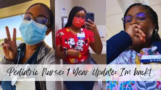 PEDIATRIC NURSE: ONE YEAR UPDATE: I’M BACK!!