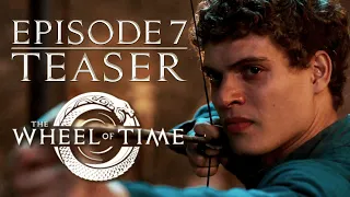 Episode 7 Official Teaser | The Wheel Of Time