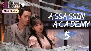 【ENG SUB】Assassin Academy EP05★Mini Series★Xu Qingya, Chang Bin│Fresh Drama+