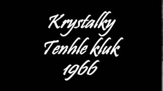 Krystalky - Tenhle kluk