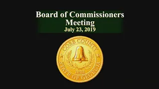 Cobb County Board of Commissioners Meeting - 07/23/19