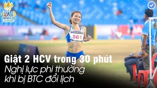 HCV Điền Kinh | Nguyễn Thị Oanh phi thường giành 2 HCV trong 30p khi bị BTC chèn ép