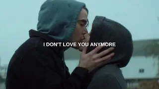 I don’t love you anymore.