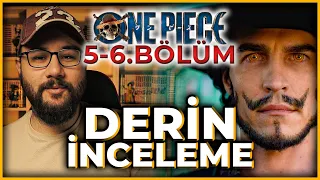 5-6.BÖLÜM DERİN İNCELEME | ONE PIECE LIVE ACTION