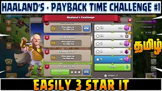 Easily 3 Star Haaland's Challenge #1 - Payback Time | Clash of Clans (Tamil)