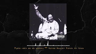 Pyala rakh de ek paasey - Ustad Nusrat Fateh Ali Khan (Reverbed) | Prashant