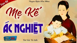 15 Phút nghe và ngủ thật sâu: "MẸ KẾ HỒ LY" - Nghe 5 phút Ngủ Cực Ngon Truyện Hay Đêm Nay