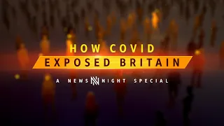 Why was the UK hit so hard by Covid-19? - BBC Newsnight