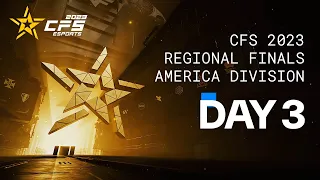 CFS 2023 REGIONAL FINALS AMERICA DIVISION [DAY 3]