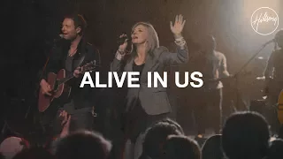 Alive in Us - Hillsong Worship