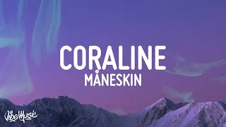 [1 HOUR 🕐] Måneskin - CORALINE (Lyrics)Testo